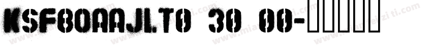KSFBOAAJLT0 30 00字体转换
